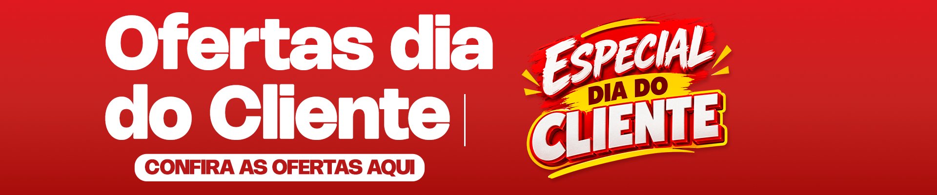 Ofertas dia do cliente 
